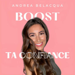 Podcast thumbnail for Boostaconfiance