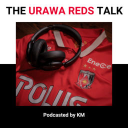 Podcast thumbnail for THE URAWA REDS TALK - Podcast by KM