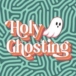 Podcast thumbnail for Holy Ghosting