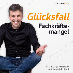Podcast thumbnail for Glücksfall Fachkräftemangel