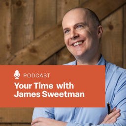 Podcast thumbnail for Your Time With James Sweetman