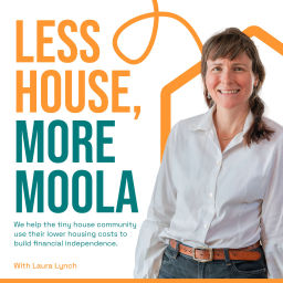 Podcast thumbnail for Less House More Moola