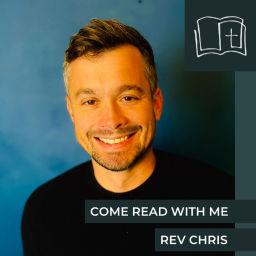 Podcast thumbnail for Come Read with Me, Rev Chris