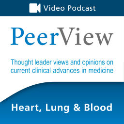 Podcast thumbnail for PeerView Heart, Lung & Blood CME/CNE/CPE Video Podcast