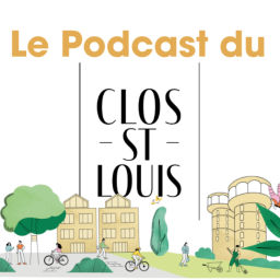 Podcast thumbnail for Le Podcast du Clos Saint-Louis