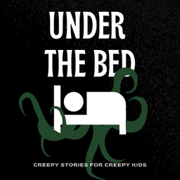 Podcast thumbnail for Under The Bed
