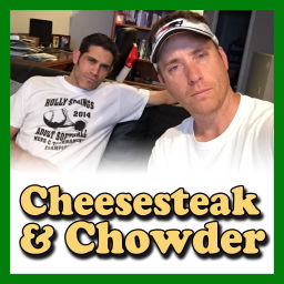 Podcast thumbnail for Cheesesteak & Chowder