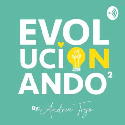 Podcast thumbnail for EvolucionandoAndo