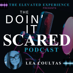 Podcast thumbnail for Doin' It Scared Podcast with Lea Coultas