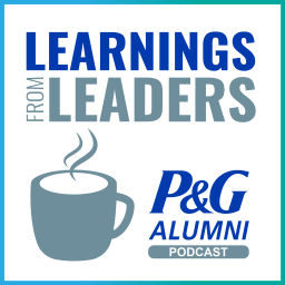 Podcast thumbnail for Learnings from Leaders: the P&G Alumni Podcast