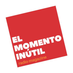 Podcast thumbnail for El Momento Inútil