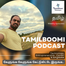 Podcast thumbnail for Technology & Career in Tamil | Lifestyle | Tamilboomi Podcast