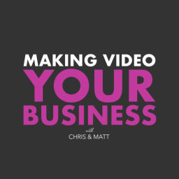 Podcast thumbnail for Making Video Your Business