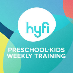 Podcast thumbnail for Hyfi Preschool-Kids Weekly Training