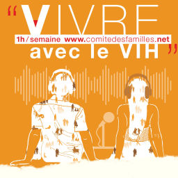Podcast thumbnail for Vivre avec le VIH