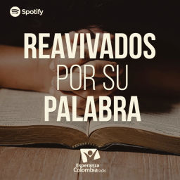 Podcast thumbnail for Reavivados Por Su Palabra