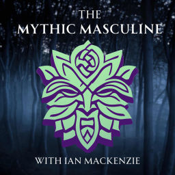 Podcast thumbnail for The Mythic Masculine