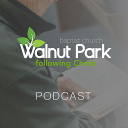Podcast thumbnail for Walnut Park Baptist Church Podcast