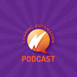 Podcast thumbnail for Channel Automation Podcast