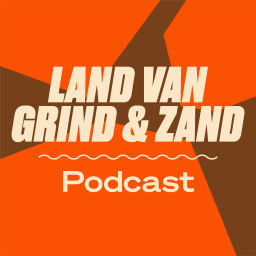 Podcast thumbnail for Land van Grind en Zand Podcast