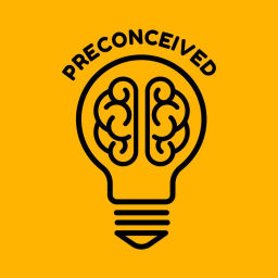Podcast thumbnail for Preconceived