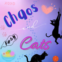 Podcast thumbnail for Chaos and Cats