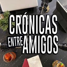 Podcast thumbnail for Crónicas entre amigos