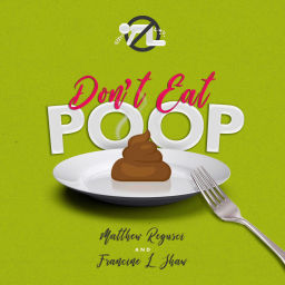 Podcast thumbnail for Don't Eat Poop! A Food Safety Podcast