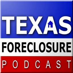 Podcast thumbnail for Texas Foreclosure Podcast