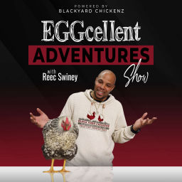 Podcast thumbnail for Eggcellent Adventures with Reec Swiney
