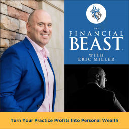 Podcast thumbnail for The Financial Beast Podcast for Practice Owners