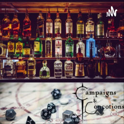 Podcast thumbnail for Campaigns & Concoctions