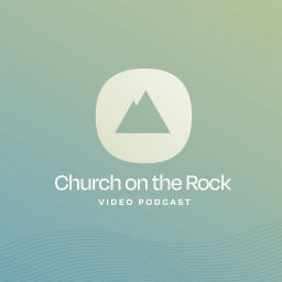 Podcast thumbnail for Church On The Rock Video Podcast