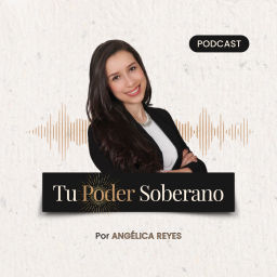 Podcast thumbnail for Tu Poder Soberano