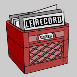 Podcast thumbnail for Le Record Podcast