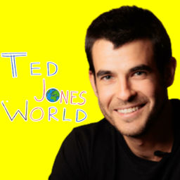 Podcast thumbnail for Ted Jones World