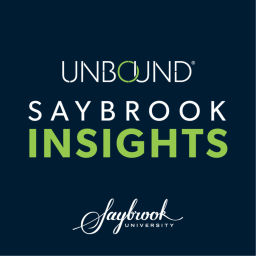 Podcast thumbnail for UNBOUND: Saybrook Insights with President Nathan Long