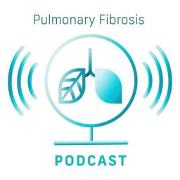 Podcast thumbnail for Pulmonary Fibrosis Podcast