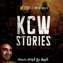 Podcast thumbnail for KCW Stories - Horror Crime Thrillers(Telugu)