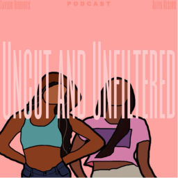 Podcast thumbnail for Uncut and Unfiltered