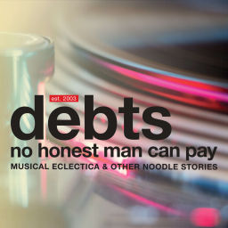 Podcast thumbnail for Debts No Honest Man Can Pay