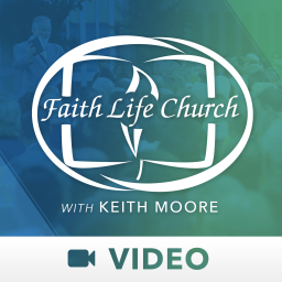 Podcast thumbnail for Faith Life Church with Keith Moore (Video)