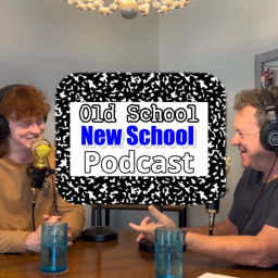 Podcast thumbnail for Old School New School Podcast