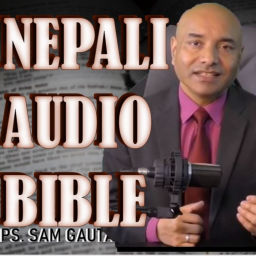 Podcast thumbnail for Nepali Audio Bible by Ps. Sam Gautam