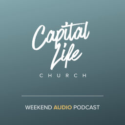 Podcast thumbnail for Capital Life Church