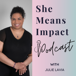Podcast thumbnail for She Means Impact