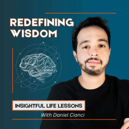 Podcast thumbnail for Redefining Wisdom