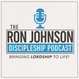 Podcast thumbnail for Ron Johnson Discipleship Podcast
