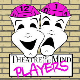 Podcast thumbnail for Theatre of the Mind Players