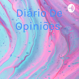 Podcast thumbnail for Diário De Opiniões